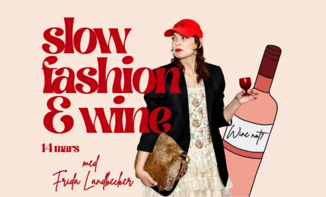 Hållbart mode och vin i kombination – en oväntad och inspirerande nyhet